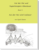 Kai der Hai und Supertroopers Abenteuer Band 4