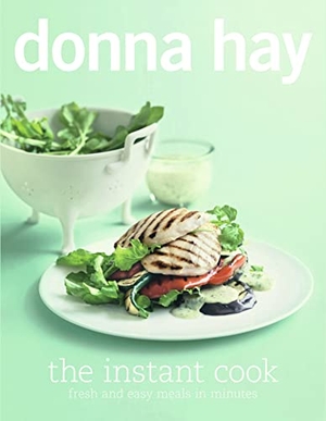 Hay, Donna. The Instant Cook. Thomas Nelson, 2017.