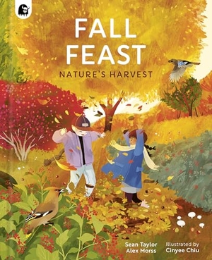Taylor, Sean / Alex Morss. Fall Feast - Nature's Harvest. Happy Yak, 2024.