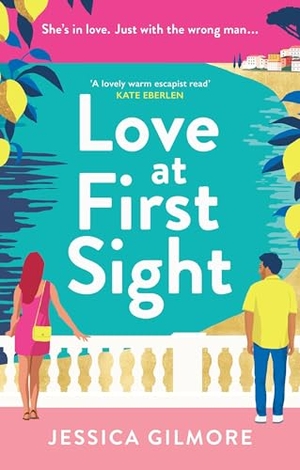 Gilmore, Jessica. Love at First Sight - The Gorgeously Escapist and Hilarious Romcom Set in Italy. Orion, 2025.