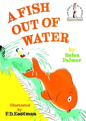 Palmer, Helen. A Fish Out of Water. Random House Children's Books, 1961.