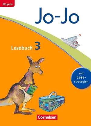 Ertelt, Barbara / Umkehr, Brigitte et al. Jo-Jo Lesebuch - Grundschule Bayern. 3. Jahrgangsstufe - Schülerbuch. Cornelsen Verlag GmbH, 2015.