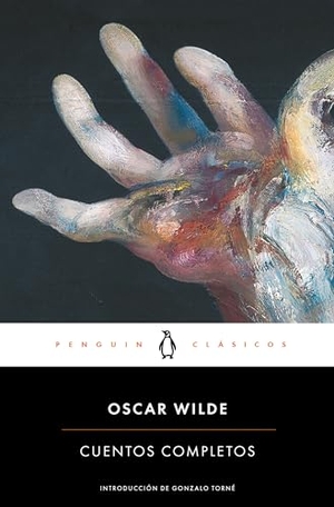 Wilde, Oscar. Oscar Wilde. Cuentos Completos / Complete Short Fiction: Oscar Wilde. Prh Grupo Editorial, 2023.