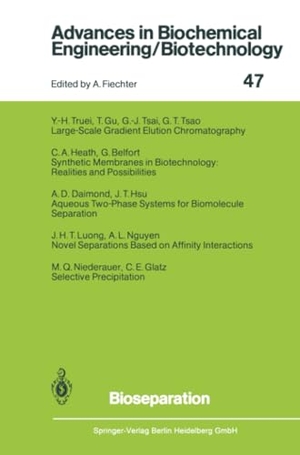 Tsao, G. T. (Hrsg.). Bioseparation. Springer Berlin Heidelberg, 2013.