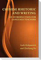 Chinese Rhetoric and Writing