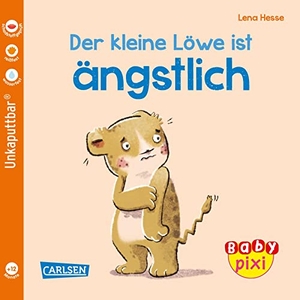 Geis, Maya. Baby Pixi (unkaputtbar) 111: VE 5 Der kleine Löwe ist ängstlich (5 Exemplare) - Ein Baby-Buch ab 12 Monaten. Carlsen Verlag GmbH, 2022.