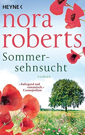 Roberts, Nora. Sommersehnsucht - Roman. Heyne Taschenbuch, 2022.