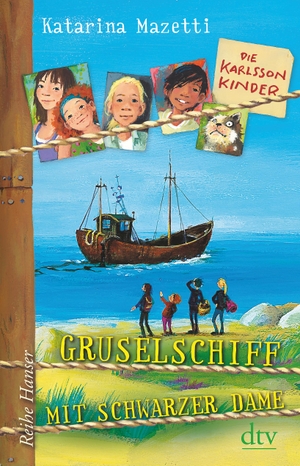 Mazetti, Katarina. Die Karlsson-Kinder  Gruselschiff mit schwarzer Dame. dtv Verlagsgesellschaft, 2016.