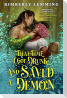 That Time I Got Drunk and Saved a Demon