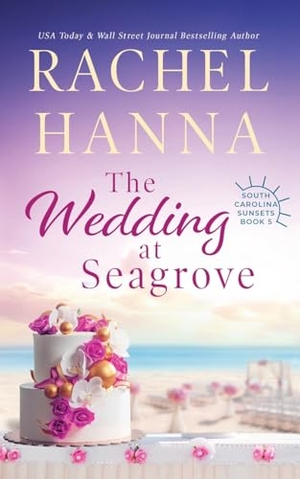 Hanna, Rachel. The Wedding At Seagrove. Rachel Hanna, 2020.