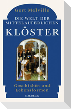 Die Welt der mittelalterlichen Klöster