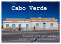 Cabo Verde - Inseln voller Farbe, Licht und Lebendigkeit (Wandkalender 2024 DIN A2 quer), CALVENDO Monatskalender