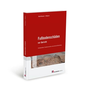 Steinhäuser, Wolfram / Frank Häberer. Fußbodenschäden vor Gericht - Schadensbilder, Schadensursachen und juristitsche Betrachtung. Holzmann Medien, 2020.