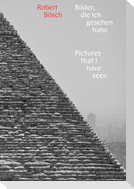 Bilder, die ich gesehen habe / Pictures that i have seen