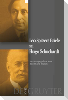 Leo Spitzers Briefe an Hugo Schuchardt