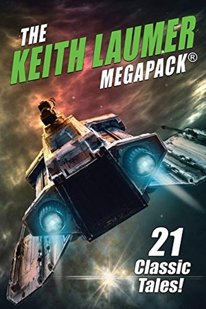 Laumer, Keith. The Keith Laumer MEGAPACK® - 21 Classic Tales. Wildside Press, 2020.