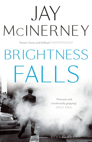 Mcinerney, Jay. Brightness Falls. Bloomsbury Publishing PLC, 2016.