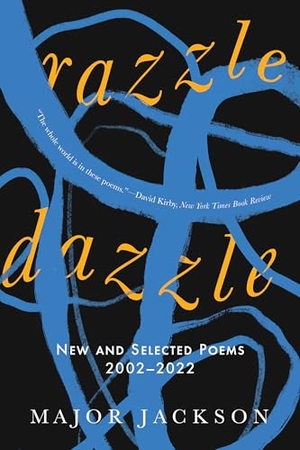 Jackson, Major. Razzle Dazzle - New and Selected Poems 2002-2022. W. W. Norton & Company, 2025.
