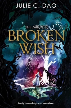 Dao, Julie C. Broken Wish. Disney Publishing Group, 2020.