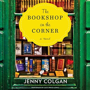 Colgan, Jenny. The Bookshop on the Corner. HarperCollins, 2016.