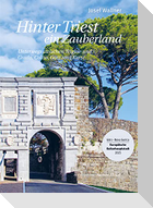 Hinter Triest ein Zauberland
