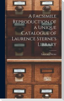 A Facsimile Reproduction of a Unique Catalogue of Laurence Sterne's Library