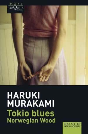 Murakami, Haruki. Tokio Blues. TUSQUETS, 2000.