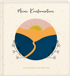 Eintragalbum - Meine Konfirmation. Erinnerungen und Wünsche. Coppenrath, 2023.