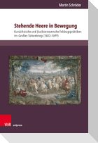 Stehende Heere in Bewegung
