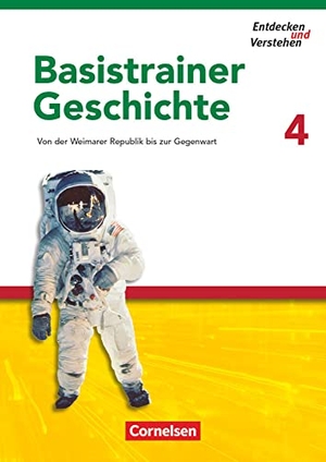 Basel, Florian / Bruchertseifer, Heike et al. Entdecken und Verstehen. Basistrainer Geschichte 4 - Von der Weimarer Republik bis zur Gegenwart. Arbeitsheft mit Lösungsheft. Cornelsen Verlag GmbH, 2007.