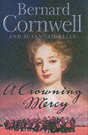 Cornwell, Bernard. A Crowning Mercy. HarperCollins Publishers, 2003.