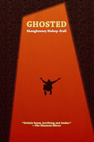 Bishop-Stall, Shaughnessy. Ghosted. Catapult, 2010.