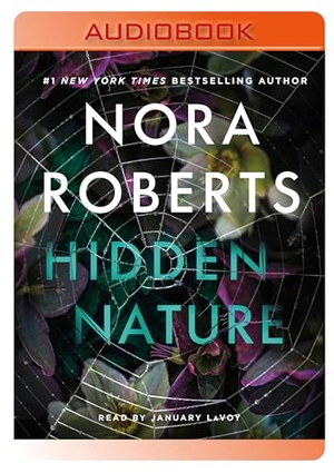 Roberts, Nora. Hidden Nature. MacMillan Audio, 2026.