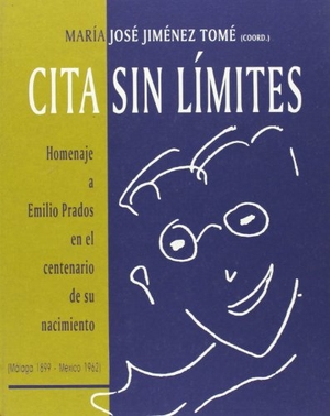 Sánchez Vázquez, Adolfo / José Antonio Muñoz Rojas. Cita sin límites : homenaje a Emilio Prados en el centenario de su nacimiento (Málaga 1899-México 1962). Servicio de Publicaciones y Divulgación Científica de la Universidad de Málaga, 2001.