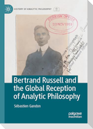 Bertrand Russell and the Global Reception of Analytic Philosophy