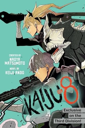 Matsumoto, Naoya / Keiji Ando. Kaiju No. 8 - Exclusive on the Third Division. Simon & Schuster UK Ltd, 2025.