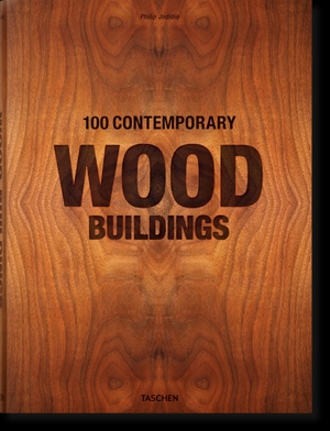 Jodidio, Philip. 100 Contemporary Wood Buildings. Taschen GmbH, 2021.