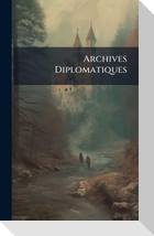Archives Diplomatiques