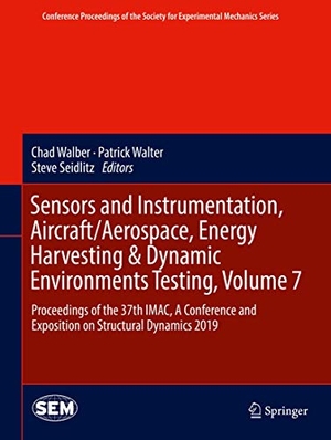 Walber, Chad / Steve Seidlitz et al (Hrsg.). Sensors and Instrumentation, Aircraft/Aerospace, Energy Harvesting & Dynamic Environments Testing, Volume 7 - Proceedings of the 37th IMAC, A Conference and Exposition on Structural Dynamics 2019. Springer International Publishing, 2019.