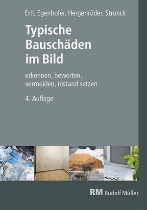 Egenhofer, Martin / Hergenröder, Michael et al. Typische Bauschäden im Bild. Müller Rudolf, 2025.