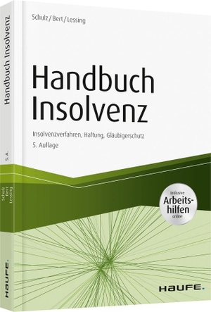 Dirk Schulz / Ulrich Bert / Holger Lessing. Handbuch Insolvenz - inkl. Arbeitshilfen online - Insolvenzverfahren, Haftung, Gläubigerschutz. Haufe-Lexware, 2018.