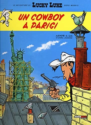 Jul / Achdé. Un cowboy a Parigi. Lucky Luke. Editoriale Cosmo, 2019.