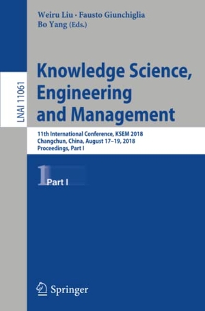 Liu, Weiru / Bo Yang et al (Hrsg.). Knowledge Science, Engineering and Management - 11th International Conference, KSEM 2018, Changchun, China, August 17¿19, 2018, Proceedings, Part I. Springer International Publishing, 2018.