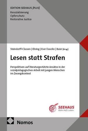 Steindorff-Classen, Caroline / Melanie Ehring et al (Hrsg.). Lesen statt Strafen - Perspektiven auf literaturgestützte Ansätze in der sozialpädagogischen Arbeit  mit jungen Menschen im Zwangskontext. Nomos Verlags GmbH, 2026.