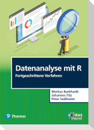 Datenanalyse mit R' Fortgeschrittene Verfahren