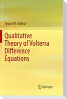Qualitative Theory of Volterra Difference Equations