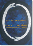 Das Coronavirus und der hermetische Kanon