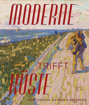 Museum Kunst der Westküste / Katrin Hippel et al (Hrsg.). Moderne trifft Küste - Künstlerische Aufbrüche im Norden. Sandstein Kultur, 2026.