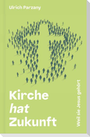 Kirche hat Zukunft