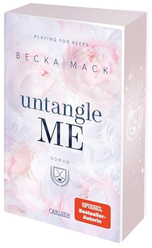 Mack, Becka. Untangle Me (Playing for Keeps 3) - Spicy Sports Romance - mit Farbschnitt in der 1. Auflage. Carlsen Verlag GmbH, 2025.